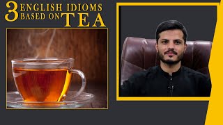 3 English idioms based on tea