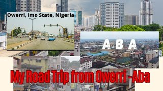 My Road trip from Owerri-IMO STATE to Aba-ABIA STATE | Travel with me Vlog #travelvlog #nigeria
