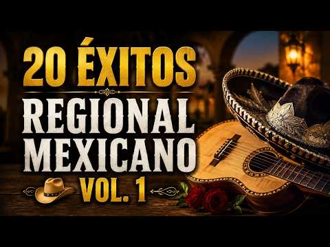 20 ÉXITOS del Regional Mexicano 🤠 | Mix Romántico con Toque Mariachi | Vol. 1