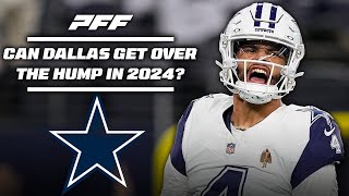 Can the Dallas Cowboys get over the hump in 2024? | PFF