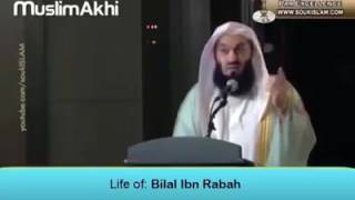 Life of  Bilal ibn Rabah   Mufti Menk