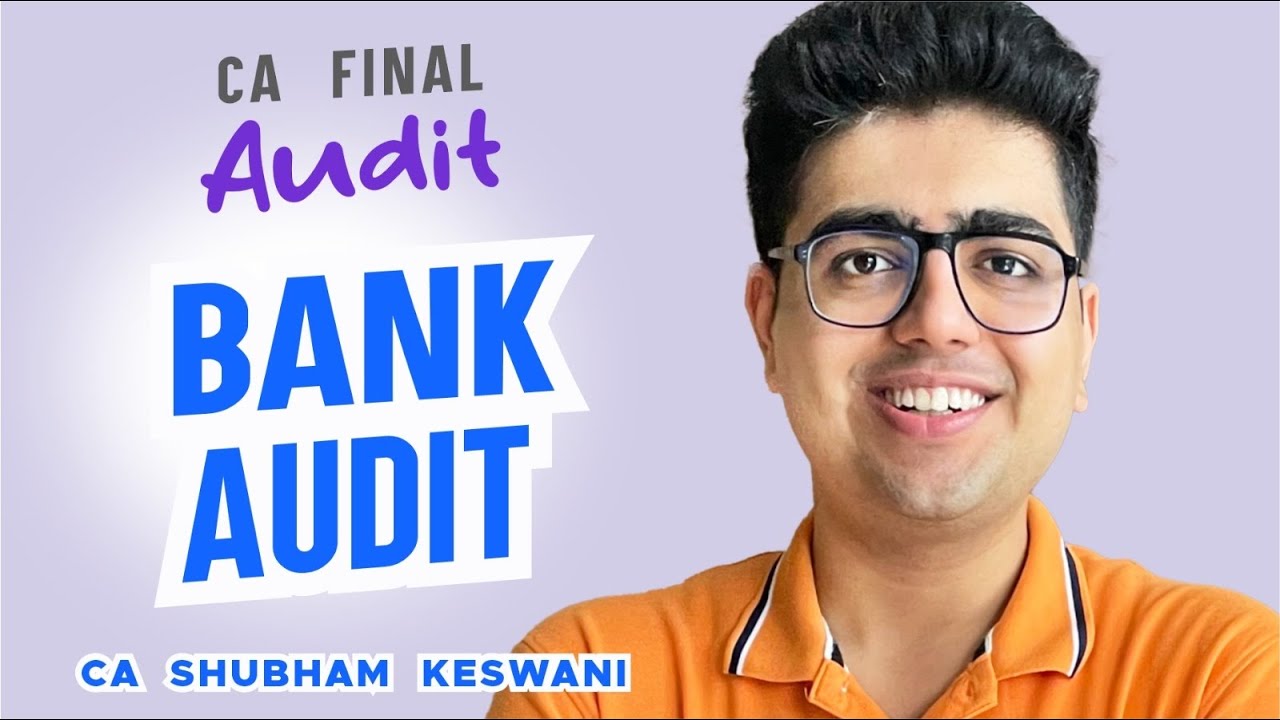 Bank Audit Revision | CA Final Audit | CA Shubham Keswani (AIR 8) - YouTube