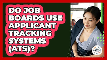 Do Job Boards Use Applicant Tracking Systems (ATS)? - Job Success Network