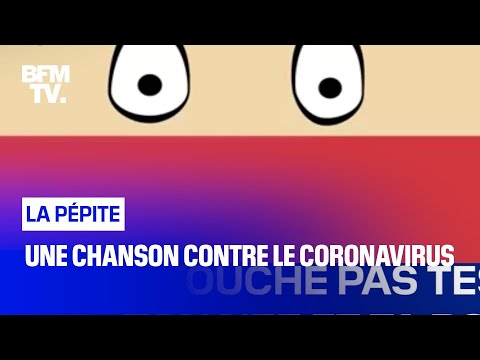 Une chanson contre le coronavirus Une chanson contre le coronavirus