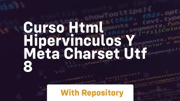 Curso html hipervinculos y meta charset utf 8