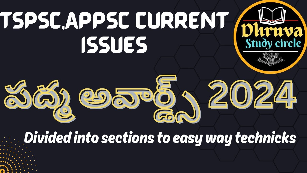 Tspsc,Appsc||Current issue||పద్మ అవార్డ్స్ 2024||Padma awrads 2024||Dhruva study circle