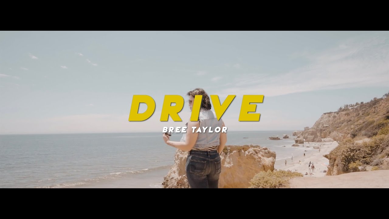 Watch Drive (Official Music Video) | Bree Taylor on YouTube Watch Drive (Official Music Video) | Bree Taylor on YouTube