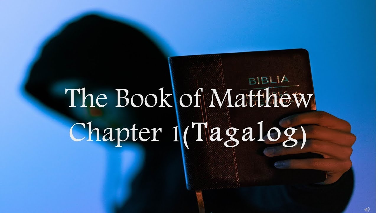 The Book Of Matthew Ch 1 Tagalog YouTube the-book-of-matthew-ch-1-tagalog-youtube