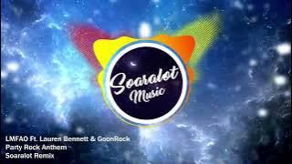 Download lagu LMFAO - Party Rock Anthem (Soaralot Remix)