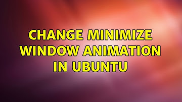 Ubuntu: Change minimize window animation in Ubuntu