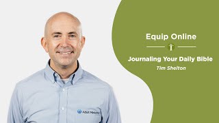 Equip Online Journaling Your Daily Bible