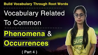 How to talk about common phenomena and occurrences (Part 4)