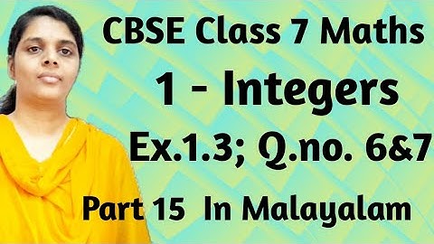 Exercise 1.3,Q.no. 6&7/CBSE Class7 Maths Chapter 1 Integers In Malayalam