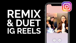 How to Remix an Instagram Reels Video (NEW Reels Duet Feature Tutorial)