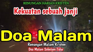 Renungan malam - Kekuatan sebuah janji - Doa malam - Bill Mories Ambeta