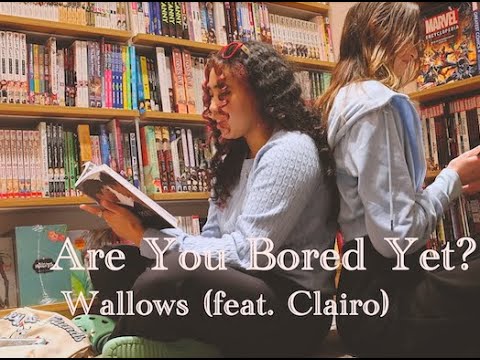 Are you bored yet? Music video