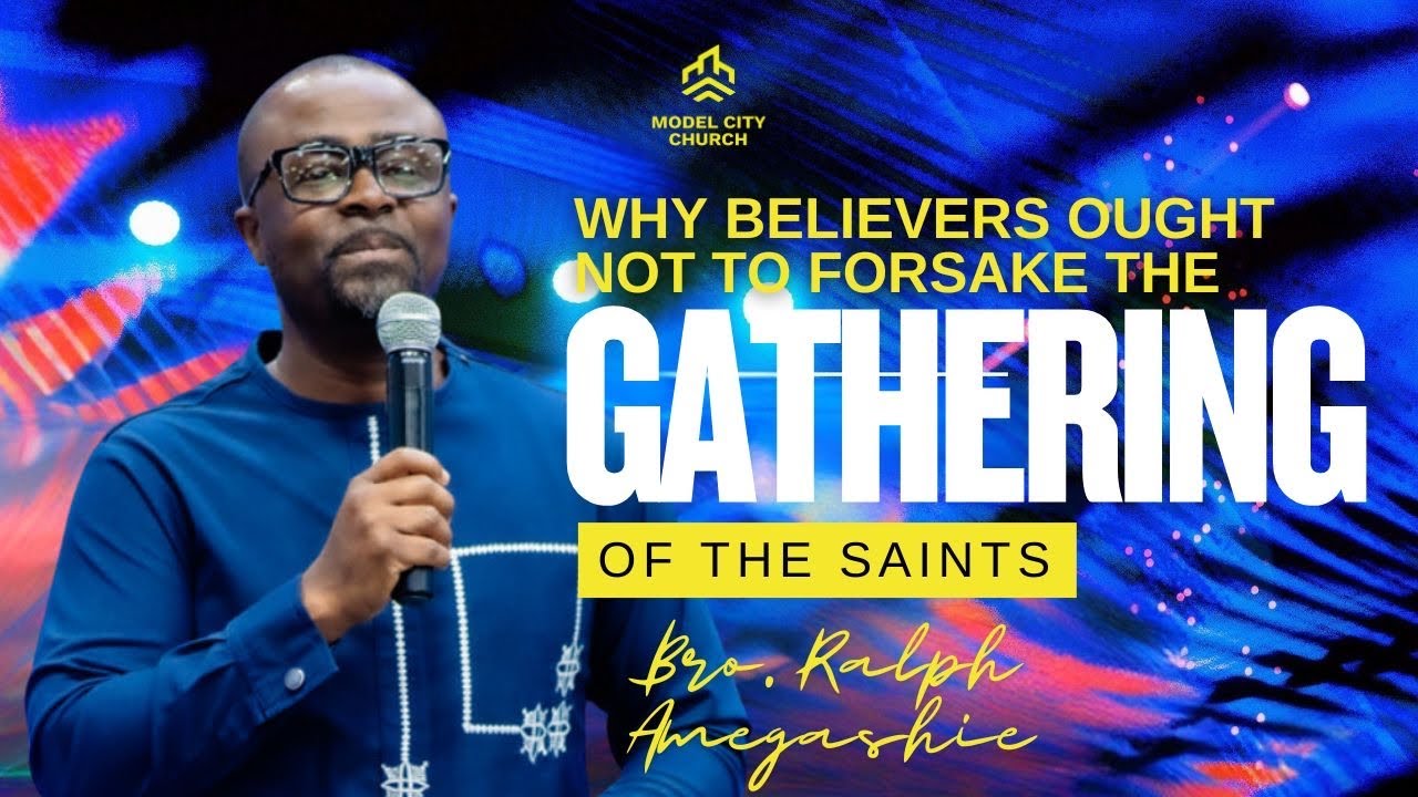 Why Believers Ought Not to Forsake the Gathering of the Saints | Bro