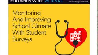 Webinar: Monitoring and Improving School Climate With Student Surveys