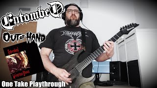 One Take Playtrough #3 - Entombed "Out Of Hand"