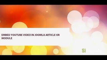 How to embed Youtube video in Joomla 3.8 article or custom module