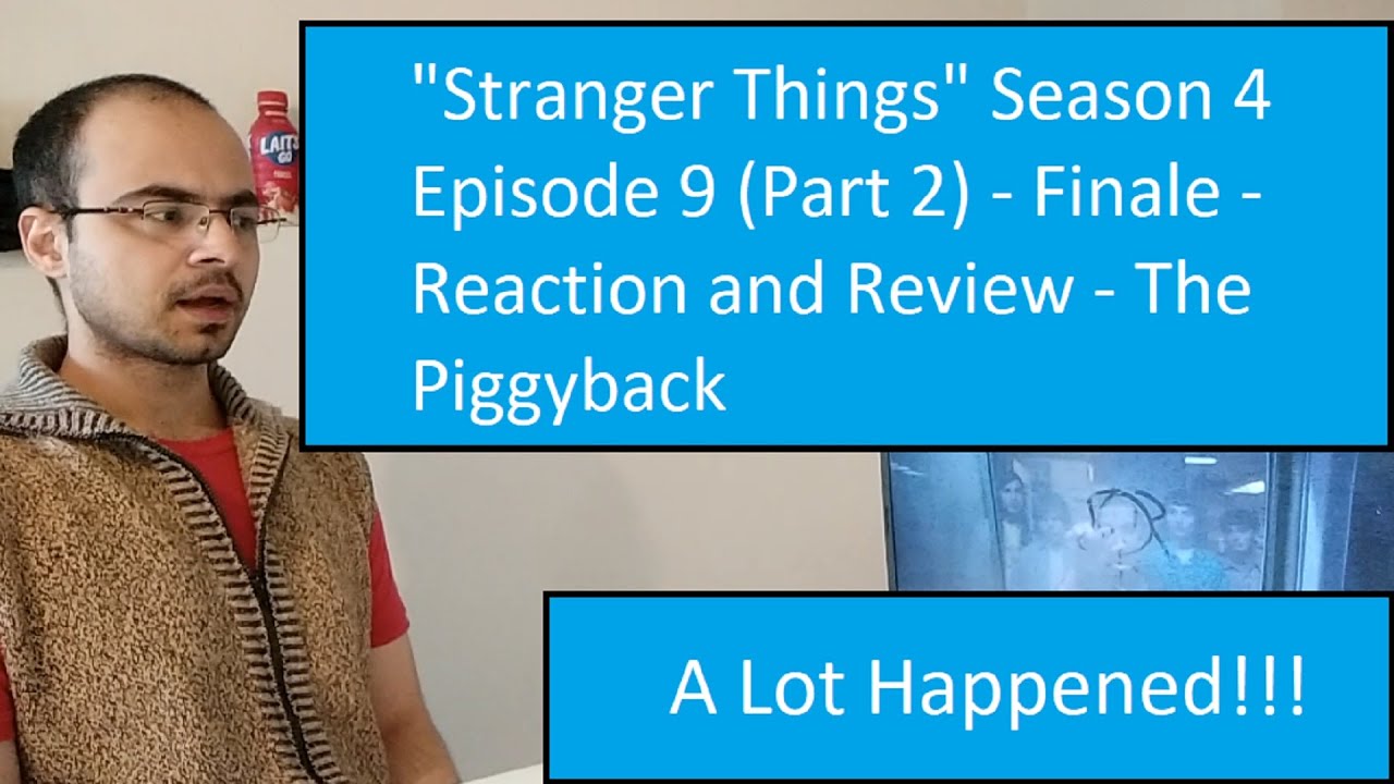 Stranger Things Season 4 Episode 9 Recap! The Piggyback 