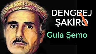 DENGBEJ ŞAKİRO/ GULA ŞEMO Resimi