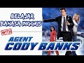 Belajar Bahasa Inggris dengan Film: Agent Cody Banks
