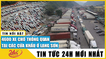 Trung Quốc dừng thông quan thêm 1 cửa khẩu, 6.200 xe cần giải cứu,doanh nghiệp có được hỗ trợ không?