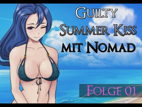 Guilty Summer Kiss Folge 001 | Nomad