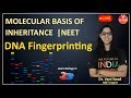 DNA Fingerprinting | Molecular Basis of Inheritance Class 12 | NEET 2020 | Vani Ma'am | VBiotonic