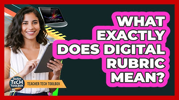 What Exactly Does Digital Rubric Mean?