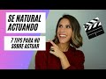 Como ser natural al actuar como no sobre actuar