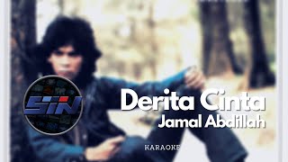 Jamal Abdillah - Derita Cinta | Lagu Melayu | HD Karaoke Melayu | Minus One | Karaoke Tanpa Vokal