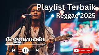 Kumpulan Lagu Reggae Terbaik  Santai Tapi Ngena – Lagu lagu yang gak sekadar lewat di telinga vol 36