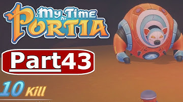 MY TIME AT PORTIA Gameplay Walkthrough Part 43 - No Commentary
