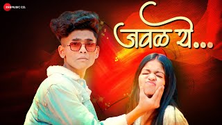 Jawal Ye - Official Music Video Sanvidhan Gaikwad Bhoomi Jadhav Dinesh Helode Neha Kene