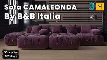 №31 Sofa modeling "CAMALEONDA By B&B Italia" / 3ds Max & Marvelous designer