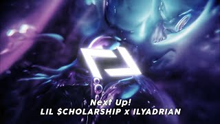 LIL $CHOLARSHIP (ft.ILYADRIAN) - NEXT UP!