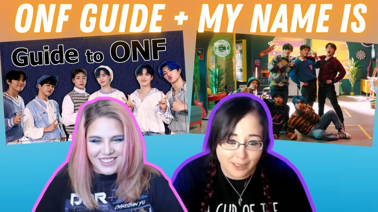 Guide to: ONF (on/off) + (ONF)_My Name Is | K-Cord Girls React