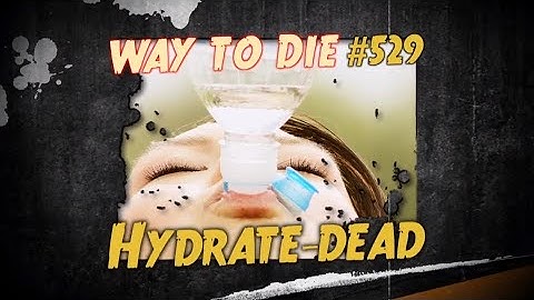 1000 Ways to Die Hydrate-dead