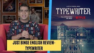 Just Binge: Netflix's 'Typewriter' Review - English | SpotboyE