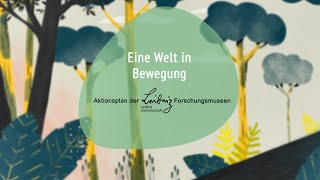 Aktionsplan Der Leibniz-Forschungsmuseen Eine Welt In Bewegung
