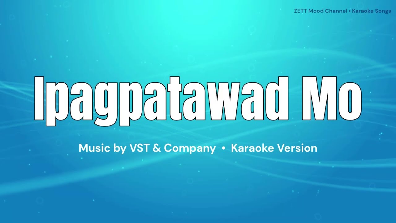 ⁣Ipagpatawad Mo - VST & Company | Karaoke Version
