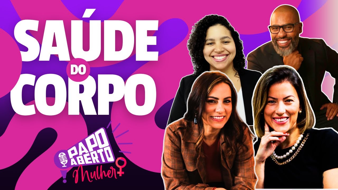 Papo Aberto #02 : Saúde do corpo, tudo o que vocë precisa saber para viver melhor