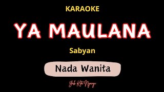 Ya Maulana Sabyan Karaoke