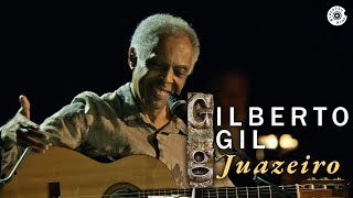 Watch Gilberto Gil Juazeiro video