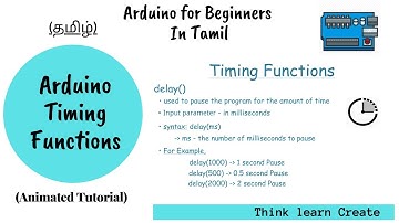 தமிழ் | Arduino Timing Functions  |  Tutorial (Lecture) 13: Arduino tamil | Lost tech Tamil