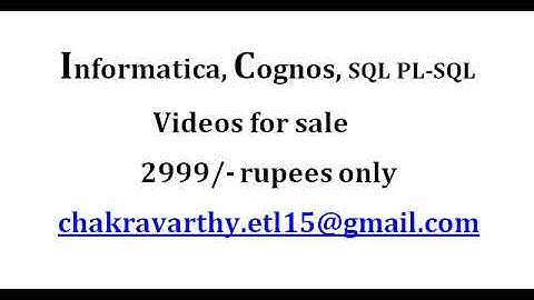 Informatica, Cognos, SQL Videos for Sale 2999/- rupees only