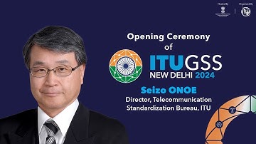 🌍 Seizo ONOE Opens ITUGSS 2024: Global Telecom Standards for a Connected Future