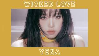 YENA - WICKED LOVE (sped up)